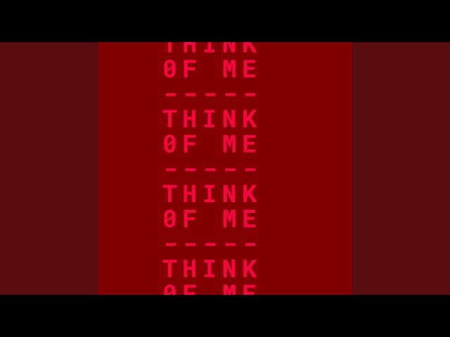 Think Of Me