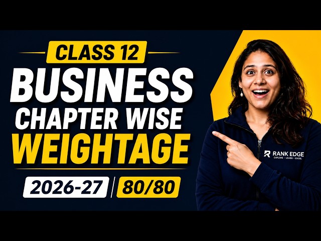 Class 12 Business Studies Chapter Wise Weightage 2026-27 🔥 | CBSE 2027 | 80/80 Strategy