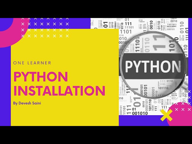 How To Install Python | One learner | Devesh Saini