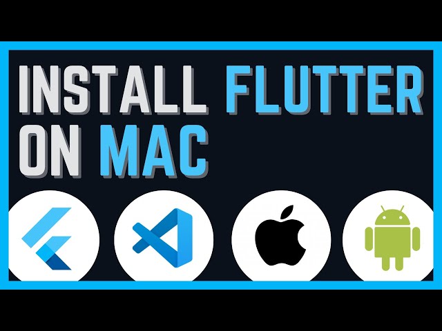 How to Install Flutter on Mac: A Step-by-Step Guide!