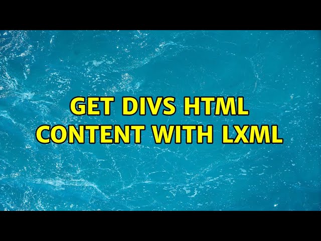 Get divs HTML content with lxml