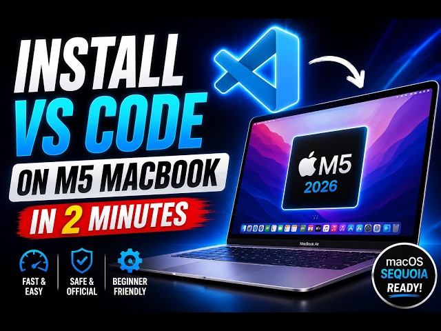 How to Install VS Code on MacBook Air M5 (2026)