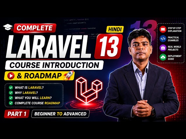 Laravel 13 Complete Course in Hindi #1 | Course Introduction & Roadmap | Beginner to Advanced