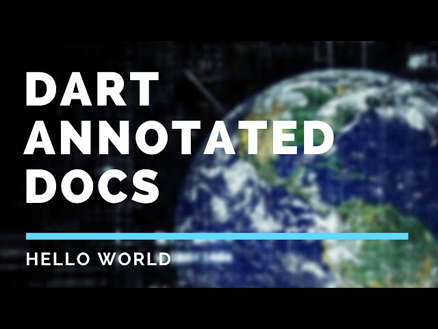 Dart Annotated Docs | Language Samples - Hello World