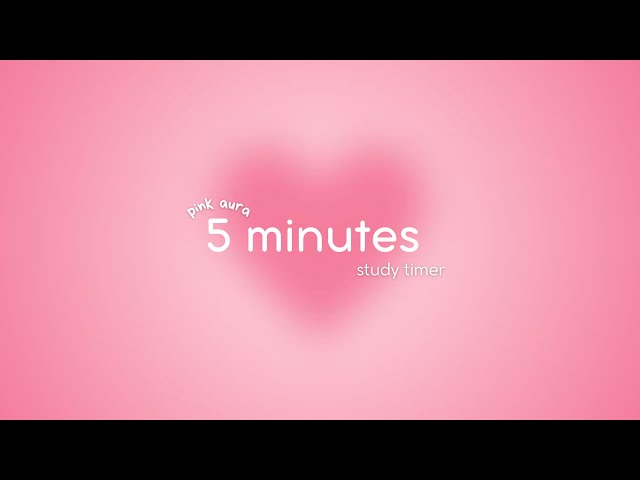 5 minutes pink aura timer for deep focus & productivity 🩷 Aesthetic Focus Countdown ⏱️