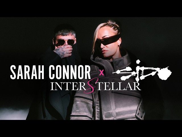 Sarah Connor x SIDO - Interstellar (Offizielles Musikvideo)