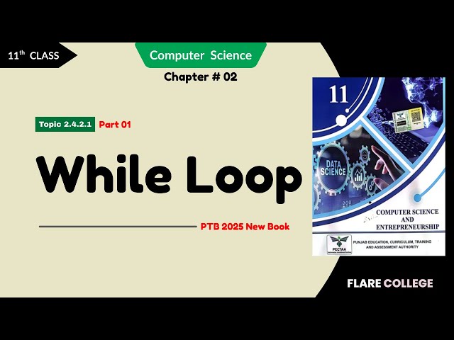 While Loop in Python - 11th Class (1st Year) Computer Science