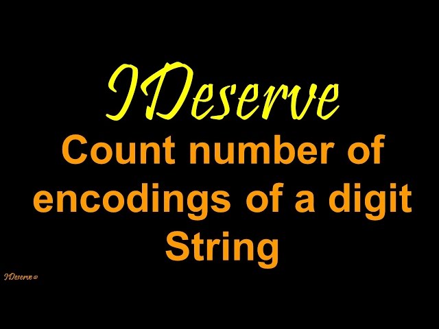 Programming Interview Question: Count Number of Encodings of a digit string