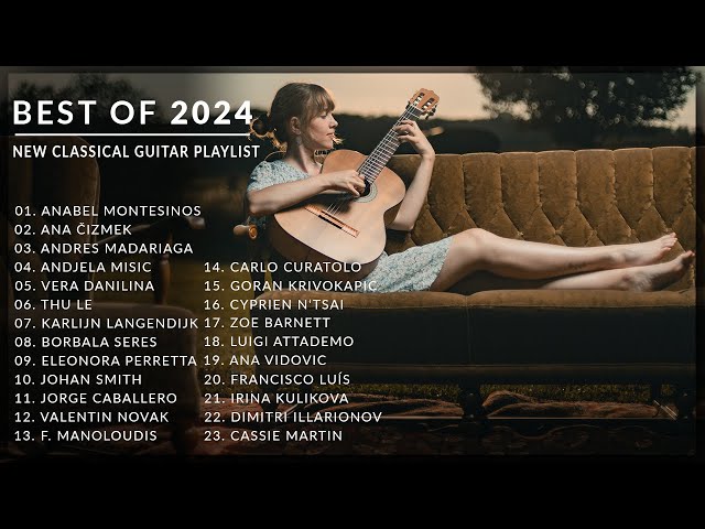 Best Collection of Classical Guitar Music 2024 | 11 Hours of Pure Joy 🎶