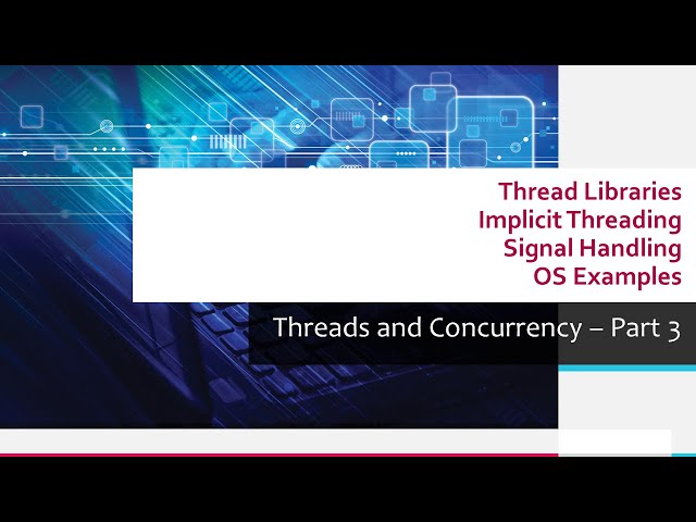 04   03 Threads and Concurrency   Part 3