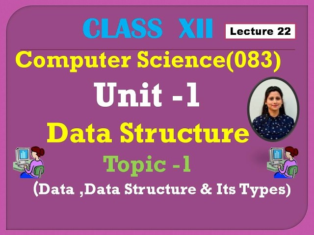 Data Structure in Python |Data, Information ,Types of Data Structures | Class 12