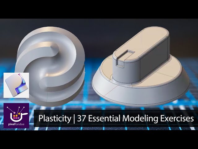 Plasticity | 35 Essential Modeling Exercises