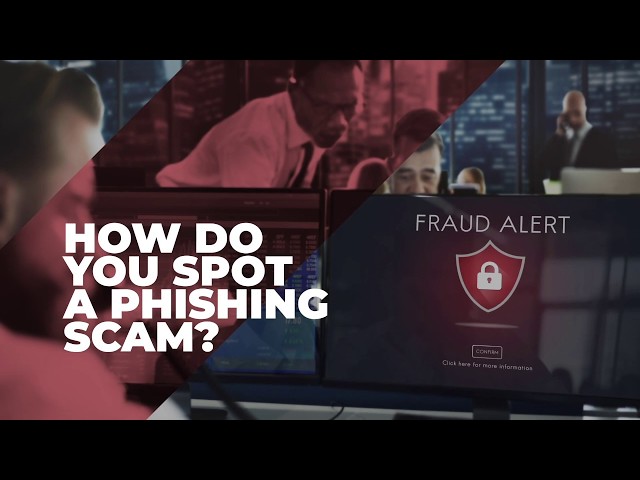 Do you know how to spot a phishing scam?