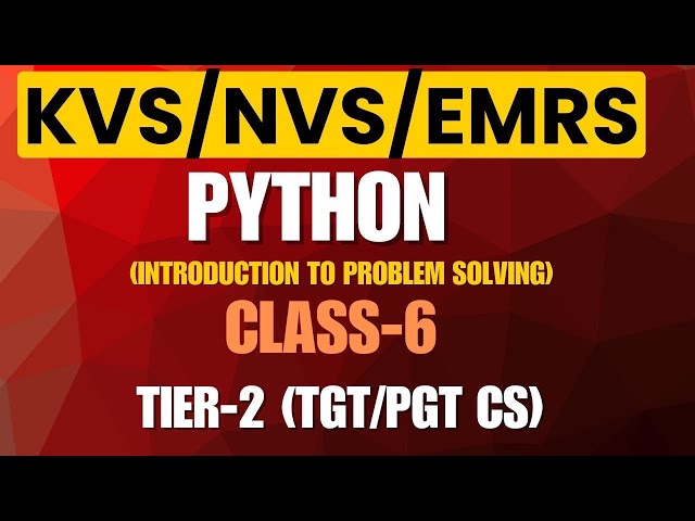 Introduction to Problem Solving | Unit-2 | TGT/PGT Computer Science | KVS NVS EMRS 2025 | Tier-2