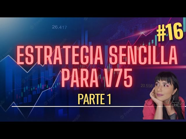 VOLATILITY 75 ESTRATEGIA SENCILLA PARA PRINCIPIANTES