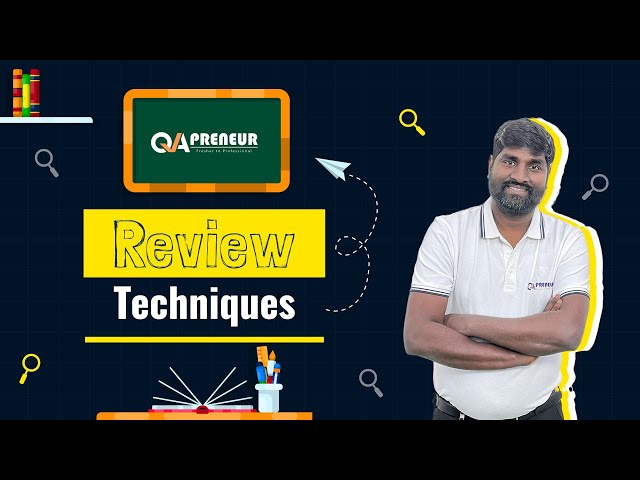 Mastering Review Techniques in Software Testing: A Comprehensive Guide with ISTQB Insights