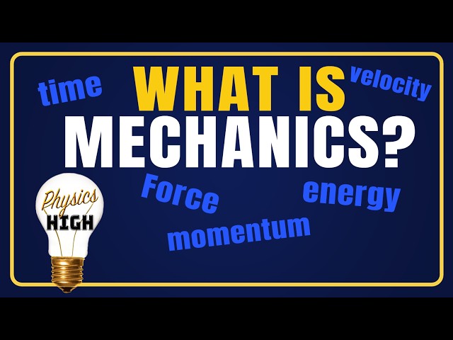What is mechanics?