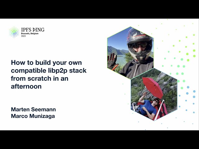 How to build your own compatible libp2p stack from scratch in an afternoon - Marten Seemann