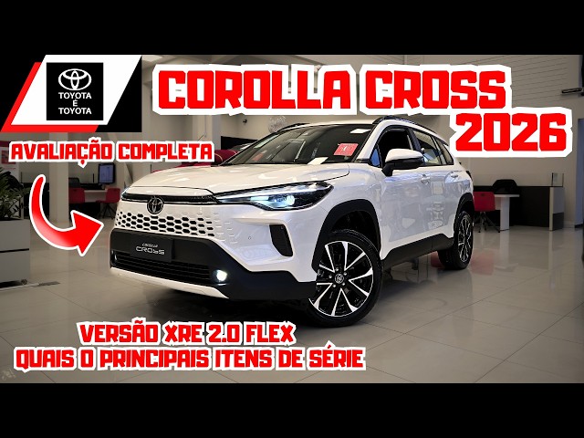 TOYOTA COROLLA CROSS 2026 | XRE 2.0 Flex Version with 10-Year Warranty 🚘🚀🔥