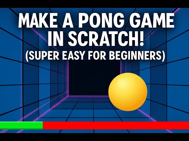 Make a Pong Game in Scratch! (Super Easy for Beginners)