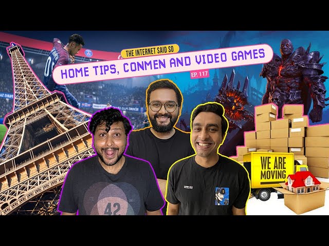 The Internet Said So | EP 117 | Home Tips, Conmen and Video Games