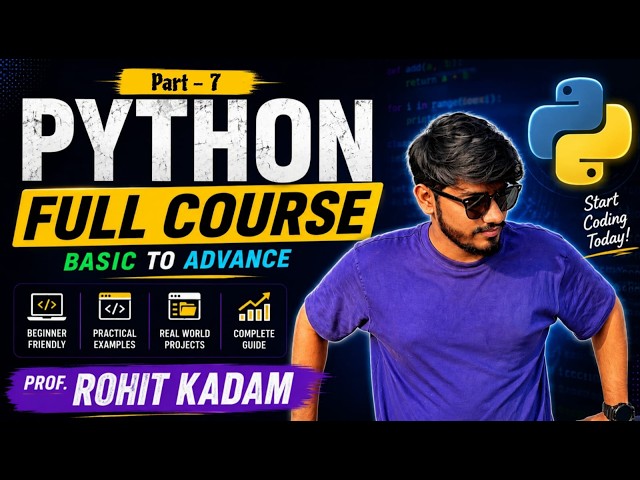 Python Full Course Part - 7 for Beginners to Advanced | Learn Python in One Course (2026)