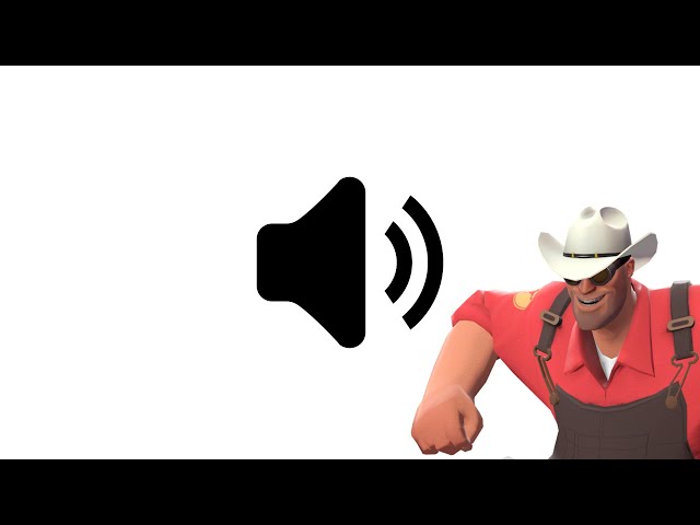 "Don't worry, boys! The Engineer, is Engi-here![...] (Engineer Voice Lines)