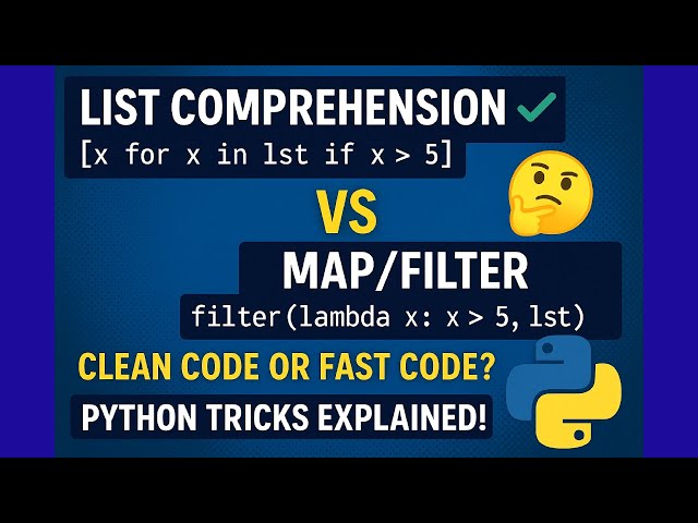 Explain List Comprehension Vs Map/ Filter in Python