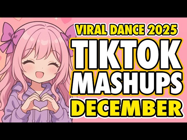 New Tiktok Mashup 2025 Philippines Party Music Viral Dance Trends December 9th