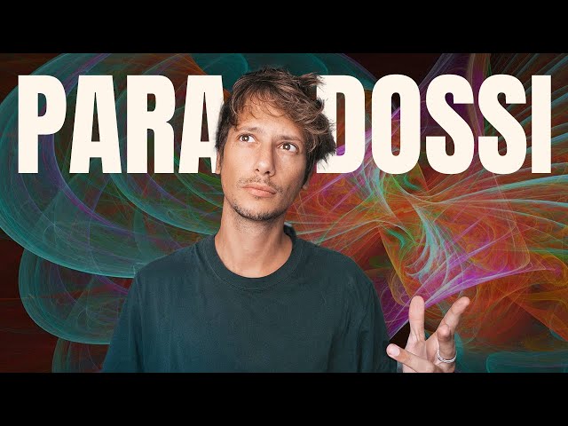 I 3 paradossi che influenzano la tua vita ogni giorno