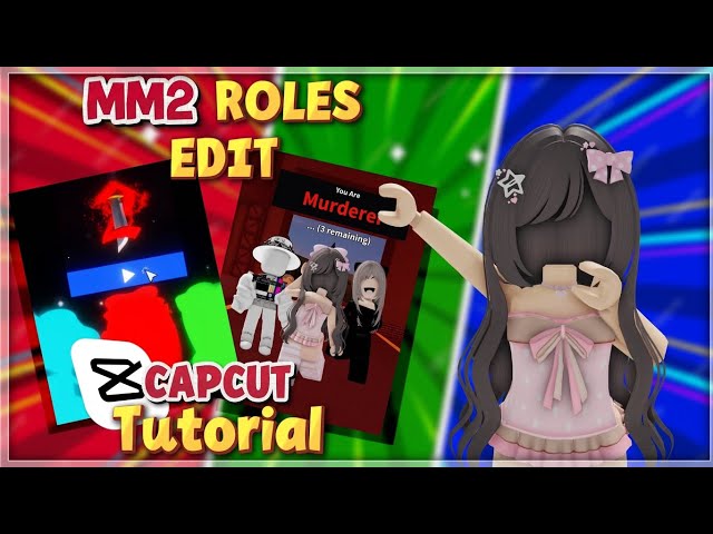 MM2 ROLES CAPCUT EDIT TUTORIAL!! (First part)