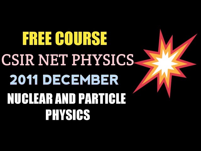 Csir net physics lectures| Csir Net Physics Previous Year solution