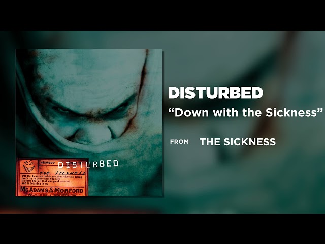 Disturbed - Down with the Sickness [Official Audio]