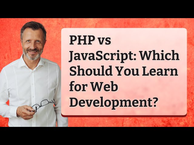 PHP vs JavaScript: Which Should You Learn for Web Development?
