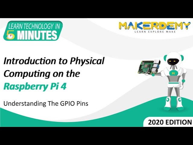 Introduction to Physical Computing on the Raspberry Pi 4 (2020) | Learn Technology in 5 Minutes