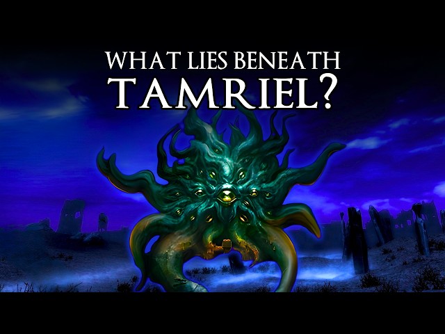 Cosmic Horror in The Elder Scrolls