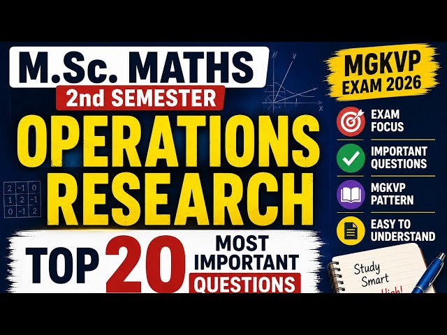 M.Sc. Maths 2nd Sem | Operations Research | Top 20 Important Questions | Exam Preparation 🔥