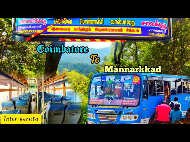 🚌 COIMBATORE TO MANNARKKAD|VIA ஆனைகட்டி|INTER KERALA VLOG|EXPLORE WITH ARKESH