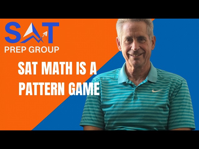 SAT/ACT Math isn't about being good at math. It's about recognizing patterns.