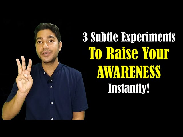 3 Subtle Experiments to Raise Your AWARENESS Instantly (Deeper Than Meditation)
