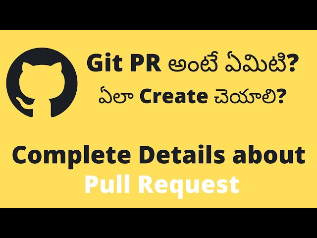 What is Git Pull Request (PR) for beginners in Telugu with examples | Github Telugu
