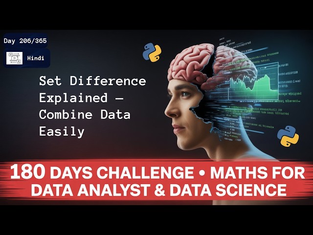 Day 206/365 | Set Difference Explained — Combine Data Easily | Hindi