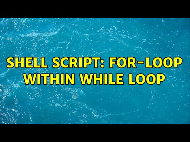 Shell script: for-loop within while loop