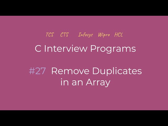 Remove Duplicates From an Array | C Interview Programs | Logic First Tamil