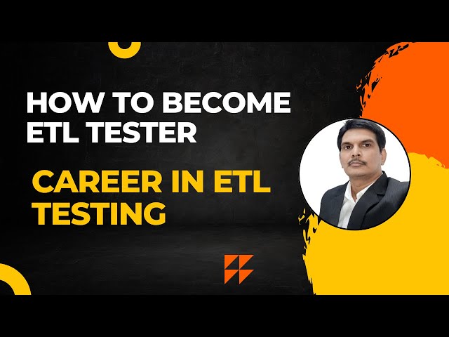 How To Become an ETL Tester? Career in ETL Testing