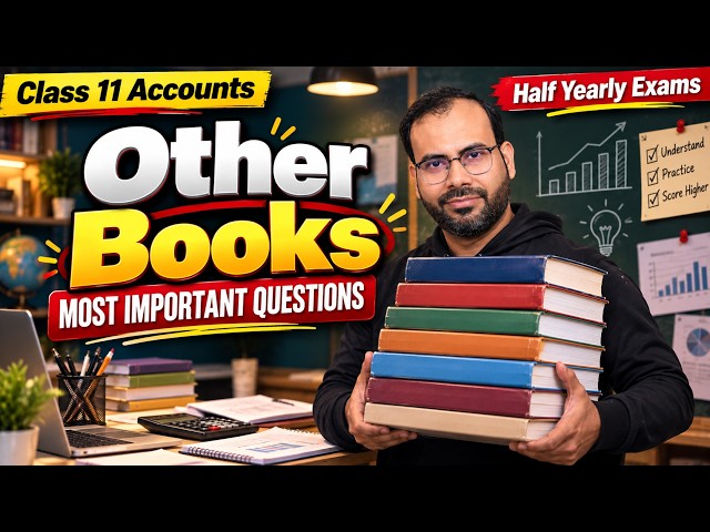 🔴 Other Books Most Important Questions | Class 11 Accounts Half Yearly 2026-27 | Himanshu Sir