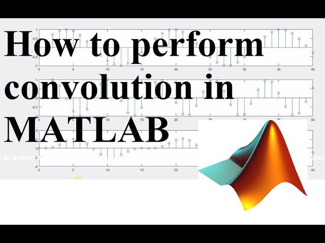 How to perform convolution in MATLAB