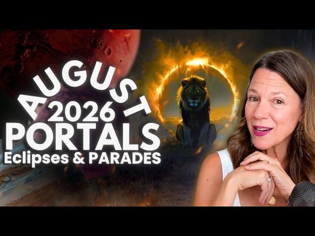 ✨ August 2026 Astrology - Eclipse, Lion's Gate & Saturn's Reality Check ✨