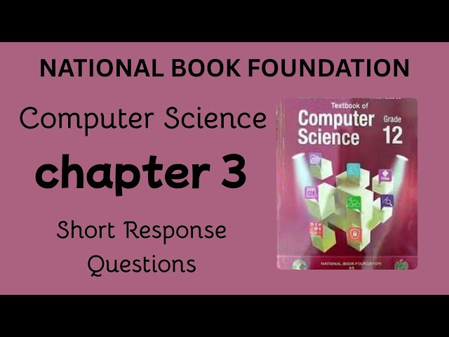 computer science 12 chapter 3  short questions | national book foundation |pak bright stars academy