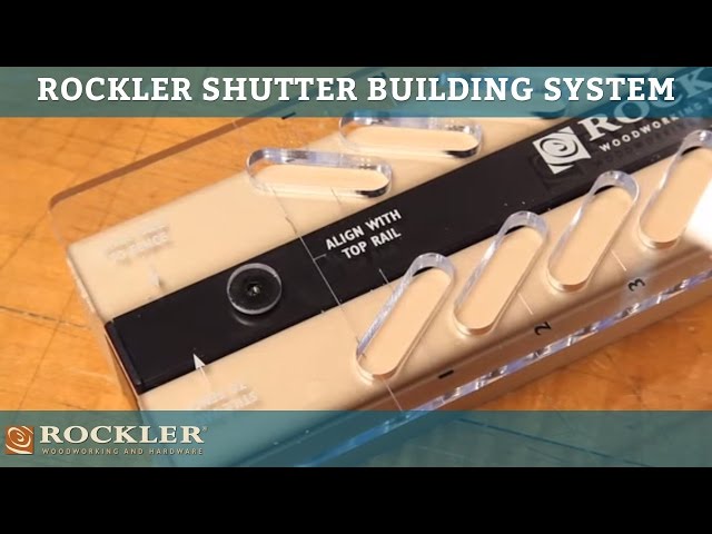 Rockler Shutter Building System -- a revolution in do-it-yourself shutters!
